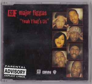 Major Figgas ‎– Yeah That's Us
