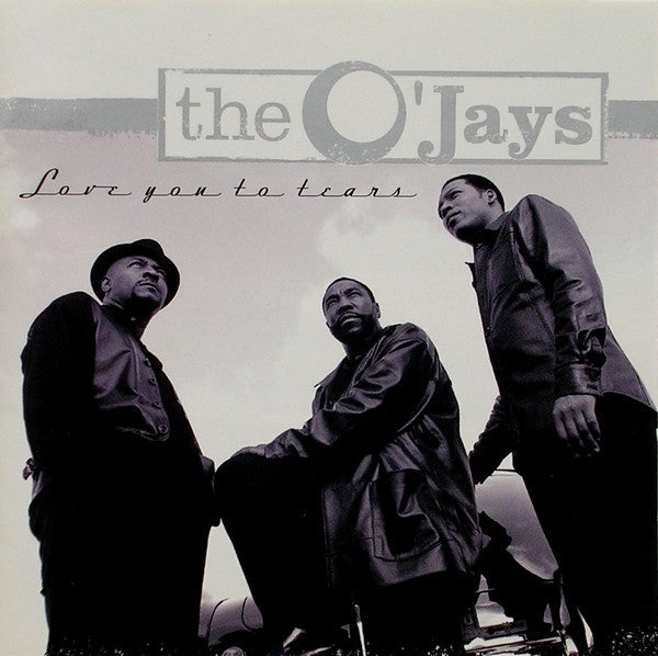 The O'Jays ‎– Love You To Tears