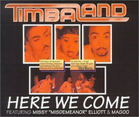 Timbaland Featuring Missy "Misdemeanor" Elliott* & Magoo ‎– Here We Come