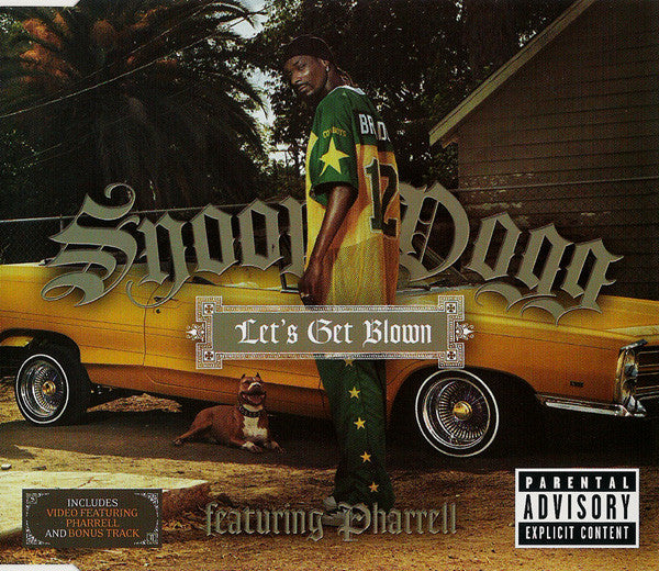 Snoop Dogg Featuring Pharrell ‎– Let's Get Blown