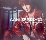 Conner Reeves ‎– My Father's Son