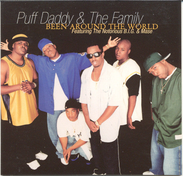 Puff Daddy & The Family Featuring The Notorious B.I.G. & Mase ‎– Been Around The World