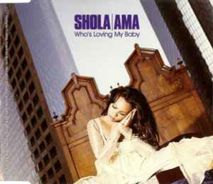 Shola Ama ‎– Who's Loving My Baby