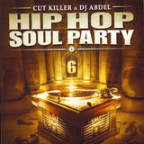 Cut Killer & DJ Abdel ‎– Hip Hop Soul Party 6