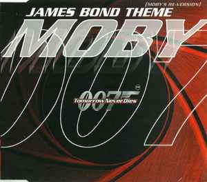 Moby ‎– James Bond Theme (Moby's Re-Version)