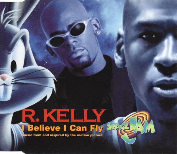 R. Kelly ‎– I Believe I Can Fly