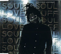 Soul II Soul ‎– Love Enuff