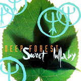 Deep Forest ‎– Sweet Lullaby