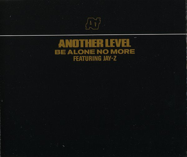 Another Level Featuring Jay-Z ‎– Be Alone No More