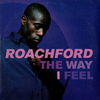 Roachford ‎– The Way I Feel