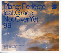 Planet Perfecto Feat. Grace ‎– Not Over Yet 99