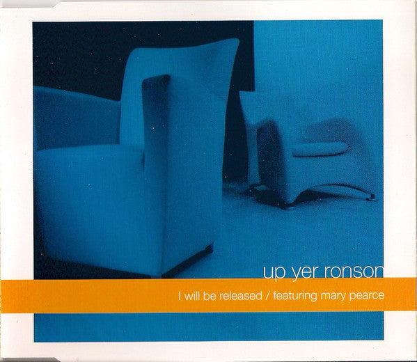 Up Yer Ronson Featuring Mary Pearce ‎– I Will Be Released