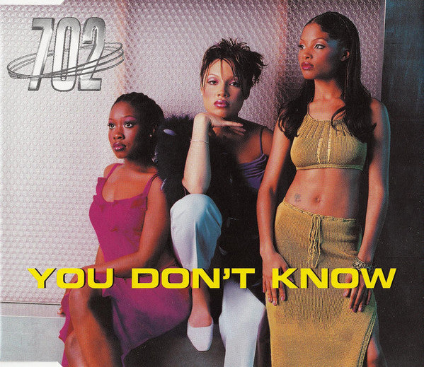 702 ‎– You Don't Know