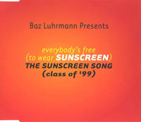 Baz Luhrmann ‎– Everybody's Free (To Wear Sunscreen)-(Class Of '99)