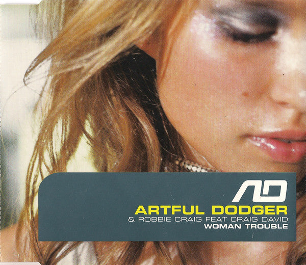 Artful Dodger & Robbie Craig Feat Craig David ‎– Woman Trouble