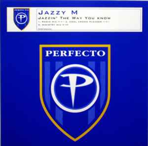 Jazzy M ‎– Jazzin' The Way You Know