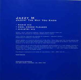 Jazzy M ‎– Jazzin' The Way You Know