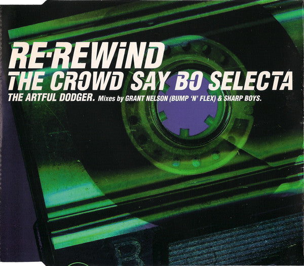 The Artful Dodger ‎– Re-Rewind The Crowd Say Bo Selecta