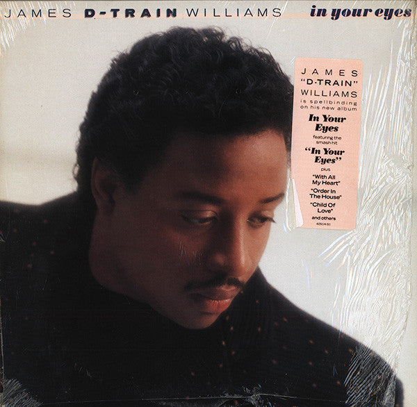 James D-Train Williams ‎– In Your Eyes