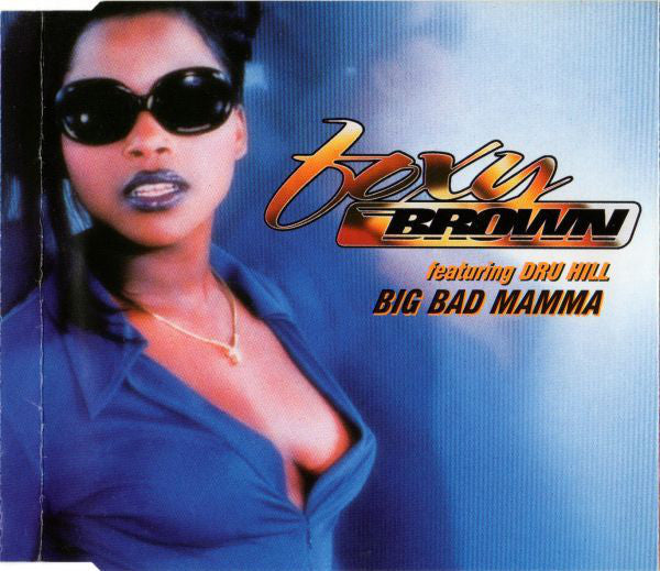 Foxy Brown Featuring Dru Hill / EPMD ‎– Big Bad Mamma / Never Seen Before