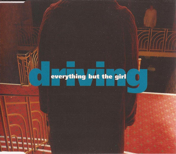 Everything But The Girl ‎– Driving