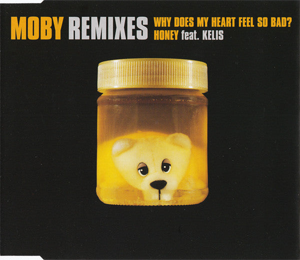 Moby / Moby Feat. Kelis ‎– Why Does My Heart Feel So Bad? / Honey (Remixes)