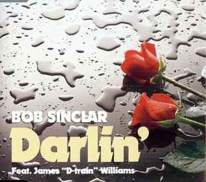 Bob Sinclar Feat. James "D-Train" Williams – Darlin'