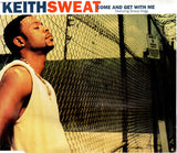 Keith Sweat Featuring Snoop Dogg - Come And Get With Me