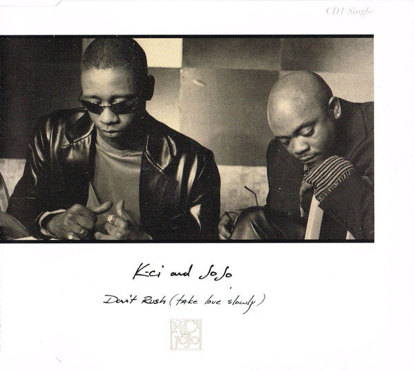 K-Ci & JoJo – Don't Rush (Take Love Slowly)