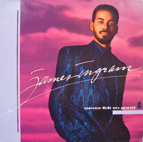 James Ingram ‎– Never Felt So Good