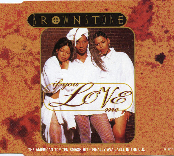 Brownstone – If You Love Me - CD