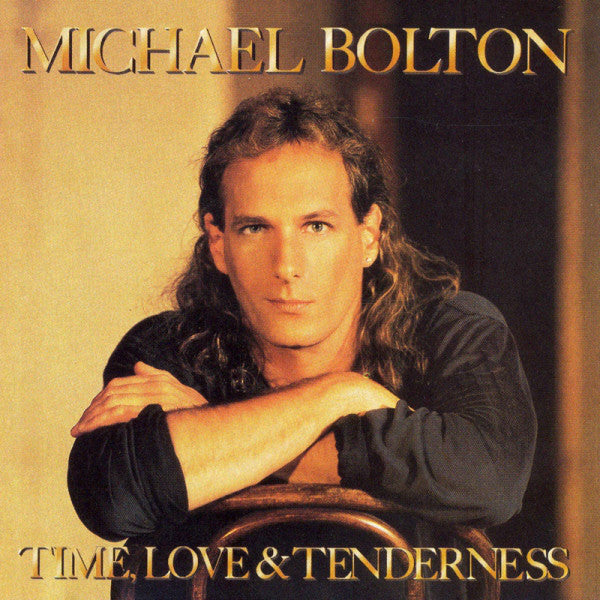 Michael Bolton ‎– Time, Love & Tenderness