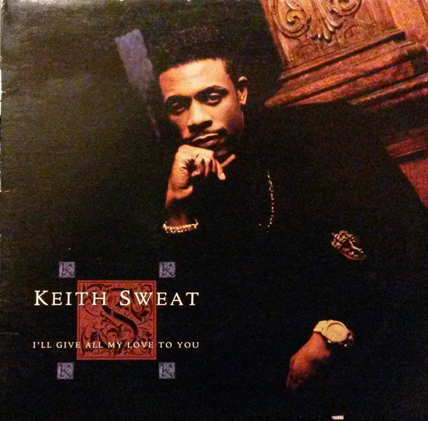 Keith Sweat ‎– I'll Give All My Love To You