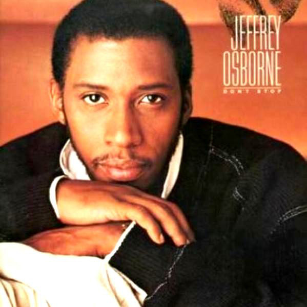 Jeffrey Osborne ‎– Don't Stop