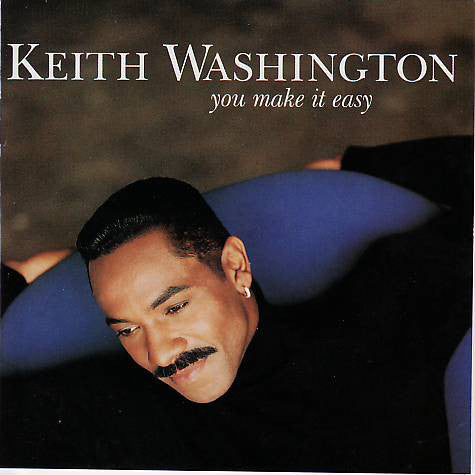 Keith Washington ‎– You Make It Easy