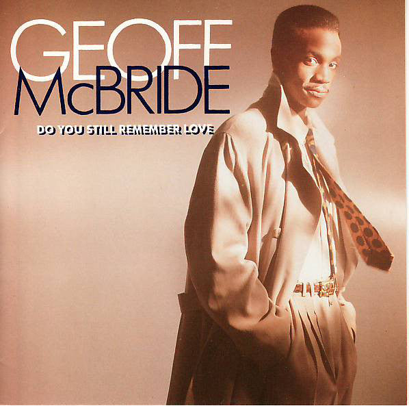 Geoff McBride ‎– Do You Still Remember Love