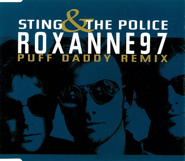 Sting & The Police – Roxanne '97 (Puff Daddy Remix) - CD