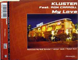 Kluster Feat. Ron Carroll - My Love