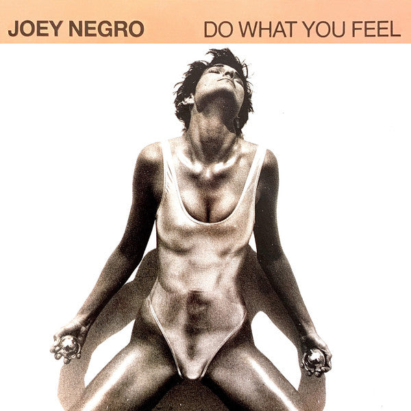 Joey Negro ‎– Do What You Feel