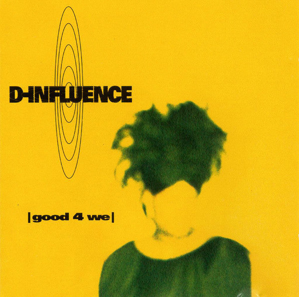 D-Influence ‎– Good 4 We