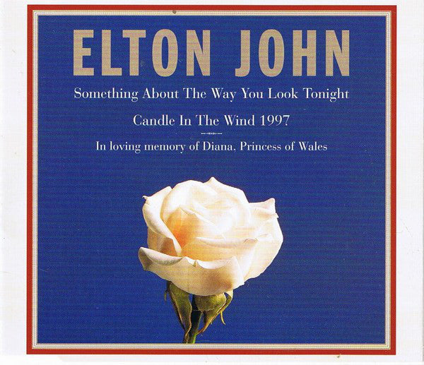 Elton John ‎– Something About The Way You Look Tonight / Candle In The Wind 1997