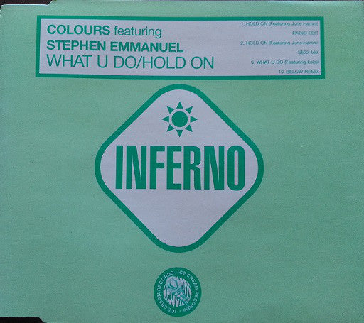Colours (5) Featuring Stephen Emmanuel – What U Do / Hold On - CD