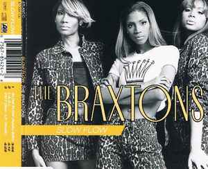 The Braxtons ‎– Slow Flow