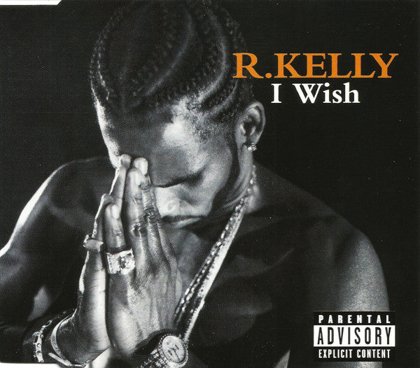 R. Kelly ‎– I Wish