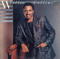 Willie Collins ‎– Where You Gonna Be Tonight?