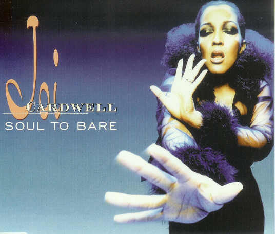 Joi Cardwell ‎– Soul To Bare
