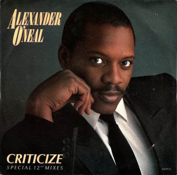 Alexander O'Neal – Criticize (Special 12" Mixes)