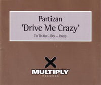 Partizan ‎– Drive Me Crazy