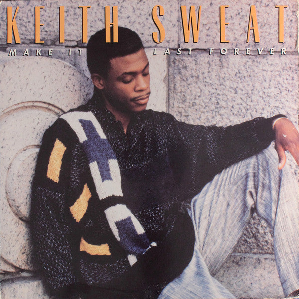 Keith Sweat ‎– Make It Last Forever