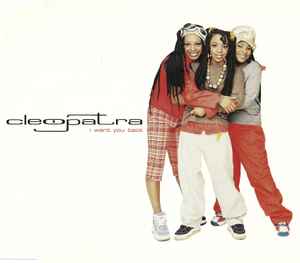 Cleopatra – I Want You Back